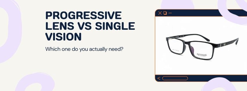 Progressive lens vs single vision lens Bangladesh — Nine Optic guide 2026